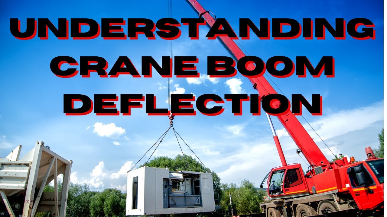 Detailed view of Understanding Crane Boom Deflection implementation showing proper crane setup and rigging configuration as required by OSHA 29 CFR 1926 regulations and ASME B30.5 standards for certified operators